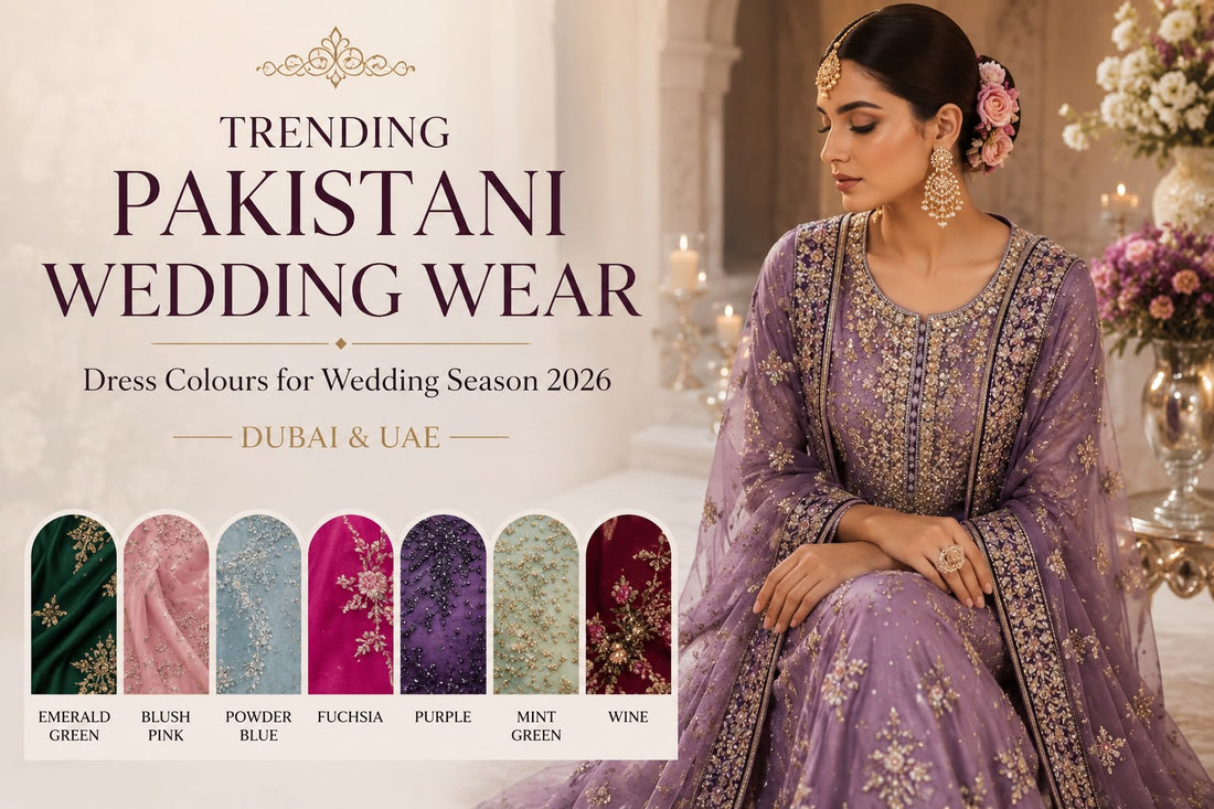 Trending Pakistani wedding wear colours in Dubai and UAE